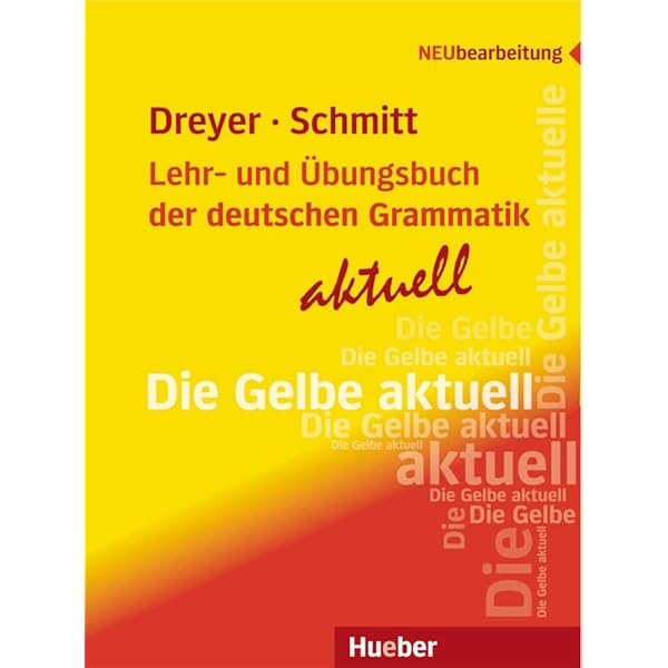 Lehr- und Übungsbuch der deutschen Grammatik: Neubearbeitung